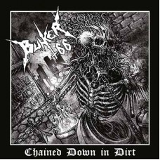 BUNKER 66 - Chained Down In Dirt (2017) CD